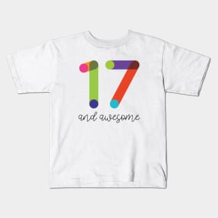 17 and Awesome! Kids T-Shirt